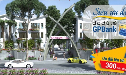 Khai Sơn liên kết GPBank dành ưu đãi cho khách hàng mua Biệt Thự tại Khu Khai Sơn Hill Long Biên